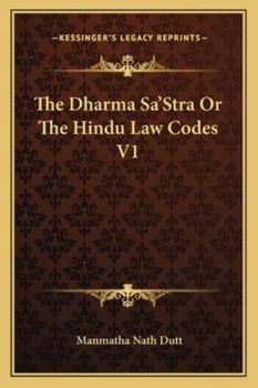 Paperback The Dharma Sa'Stra Or The Hindu Law Codes V1 Book