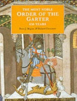 The Most Noble Order of the Garter: 650 Years