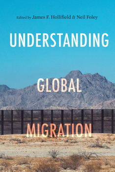Paperback Understanding Global Migration Book