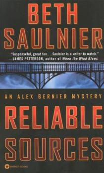 Reliable Sources (Alex Bernier Mysteries) - Book #1 of the Alex Bernier