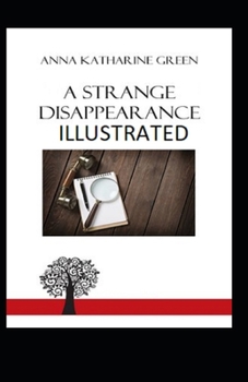 Paperback A Strange Disappearance Illustrated Book