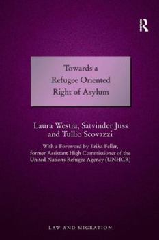 Hardcover Towards a Refugee Oriented Right of Asylum Book