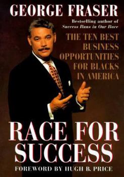 Hardcover Race for Success: The Ten Best Business Opportunities for Blacks in America Book