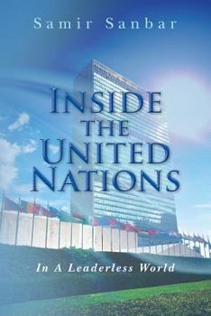 Paperback Inside the United Nations: In A Leaderless World Book