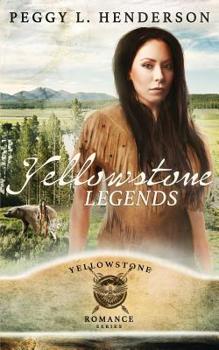 Yellowstone Legends - Book #8 of the Yellowstone Romance