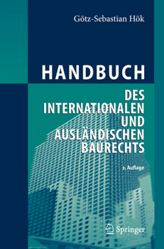 Hardcover Handbuch Des Internationalen Und Ausländischen Baurechts [German] Book