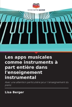 Paperback Les apps musicales comme instruments à part entière dans l'enseignement instrumental [French] Book