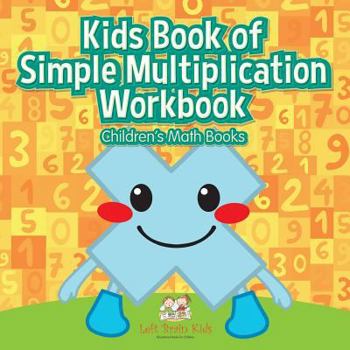 Paperback Kids Book of Simple Multiplication Workbook Children's Math Books Book