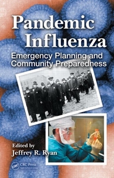 Hardcover Pandemic Influenza: Emergency Planning and Community Preparedness Book