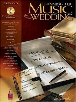 Paperback Planning the Music for Your Wedding: Piano Solo Book