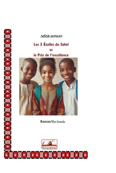 Paperback Les 3 Étoiles Du Sahel Et Le Prix de l'Excellence [French] Book