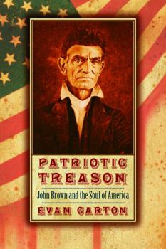 Paperback Patriotic Treason: John Brown and the Soul of America Book