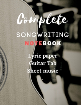 Paperback Songwriting Notebook: Music Journal mix of lyric paper sheet and guitar tab Book