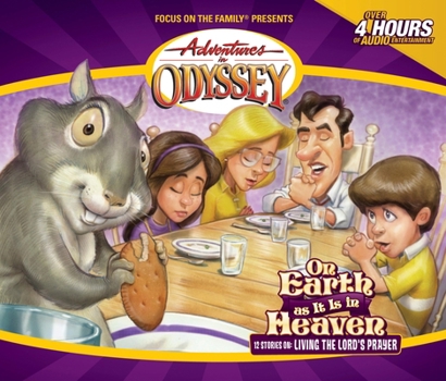 On Earth As It Is In Heaven (Adventures in Odyssey - Book #17 of the Adventures in Odyssey