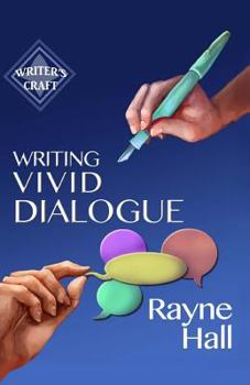Paperback Writing Vivid Dialogue: Professional Techniques for Fiction Authors Book