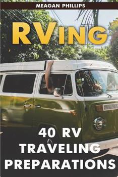 Paperback RVing: 40 RV Traveling Preparations Book