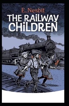 Paperback The Railway Children (Illustrated edition) Book