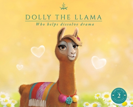 Hardcover Dolly the Llama: Who helps dissolve drama Book