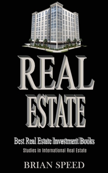 Paperback Real Estate: Best Real Estate Investment Books (Studies in International Real Estate) Book