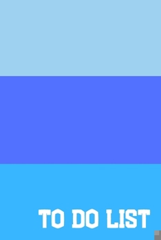 Paperback To Do List: Daily Checklist Notebook; Daily Checklist Journal; Daily Tasks Checklist; Blue To Do List Book; Plain Blue Checklist; Book