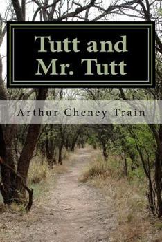 Tutt and Mr. Tutt - Book #5 of the District Attorney Series