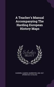 Hardcover A Teacher's Manual Accompanying The Harding European History Maps Book