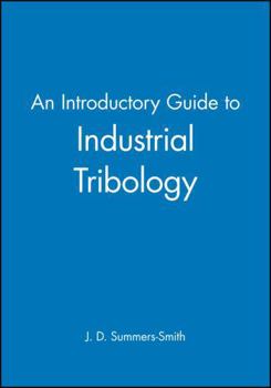 Hardcover An Introductory Guide to Industrial Tribology Book