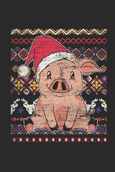 Paperback Ugly Christmas - Pig: Blank Lined Notebook - Journal for Ugly Christmas Gift And New Year Gift Idea Book