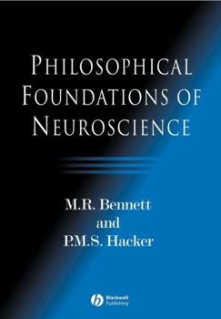 Hardcover Philosophical Foundations of Neuroscience Book