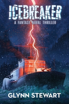 Paperback Icebreaker: A Fantasy Naval Thriller Book