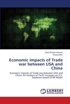 Paperback Economic impacts of Trade war between USA and China Book
