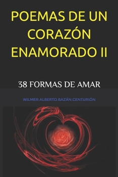 Paperback Poemas de Un Corazón Enamorado II [Spanish] Book