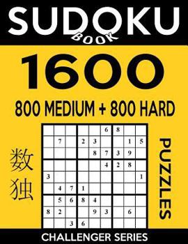 Paperback Sudoku Book 1,600 Puzzles, 800 Medium and 800 Hard: Bargain Size Sudoku Puzzle Book With Two Levels of Difficulty To Improve Your Game Book