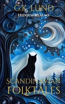 Paperback Hidden Realms: Scandinavian Folktales Book