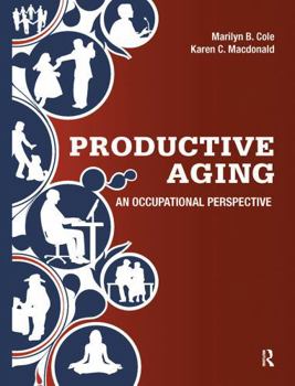 Hardcover Productive Aging: An Occupational Perspective Book