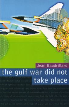 Paperback The Gulf War Did Not Take Place Book