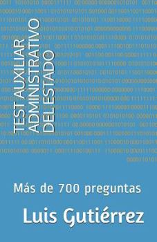 Paperback Test Auxiliar Administrativo del Estado: Más de 700 Preguntas [Spanish] Book