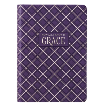 Imitation Leather Journal All I Know Is Grace Book