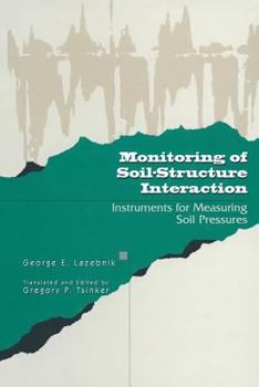 Paperback Monitoring of Soil-Structure Interaction: Instruments for Measuring Soil Pressures Book