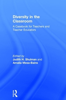 Paperback Diversity in the Classroom: A Casebook for Teachers and Teacher Educators Book