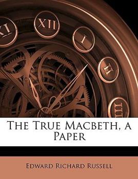 Paperback The True Macbeth, a Paper Book