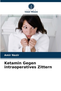 Paperback Ketamin Gegen intraoperatives Zittern [German] Book