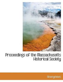 Hardcover Proceedings of the Massachusetts Historical Society Book