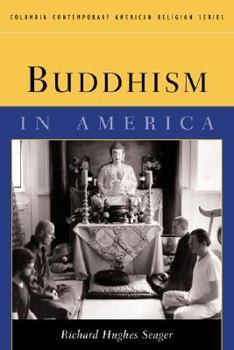 Buddhism in America - Book  of the Columbia Contemporary American Religion