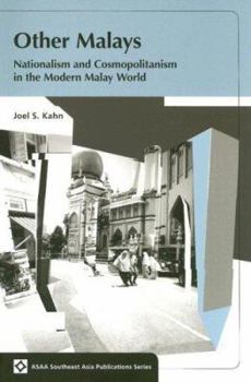 Other Malays: Nationalism and Cosmopolitanism in the Modern Malay World (Southeast Asia Publications Series) - Book  of the ASAA Southeast Asian Publications Series