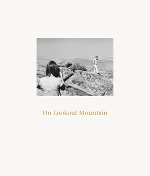 Hardcover Robert Adams: On Lookout Mountain Book