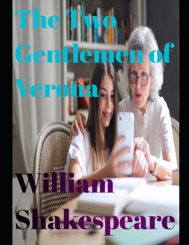 Paperback The Two Gentlemen of Verona (Annotated) Book