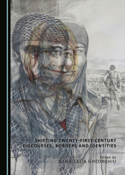 Hardcover Shifting Twenty-First-Century Discourses, Borders and Identities Book