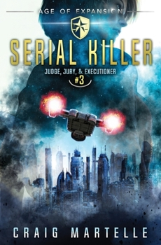 Serial Killer - Book #3 of the Judge, Jury, & Executioner