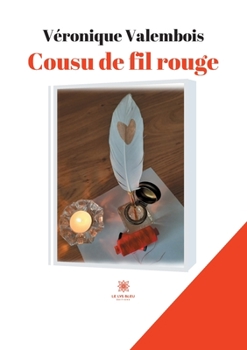 Paperback Cousu de fil rouge [French] Book